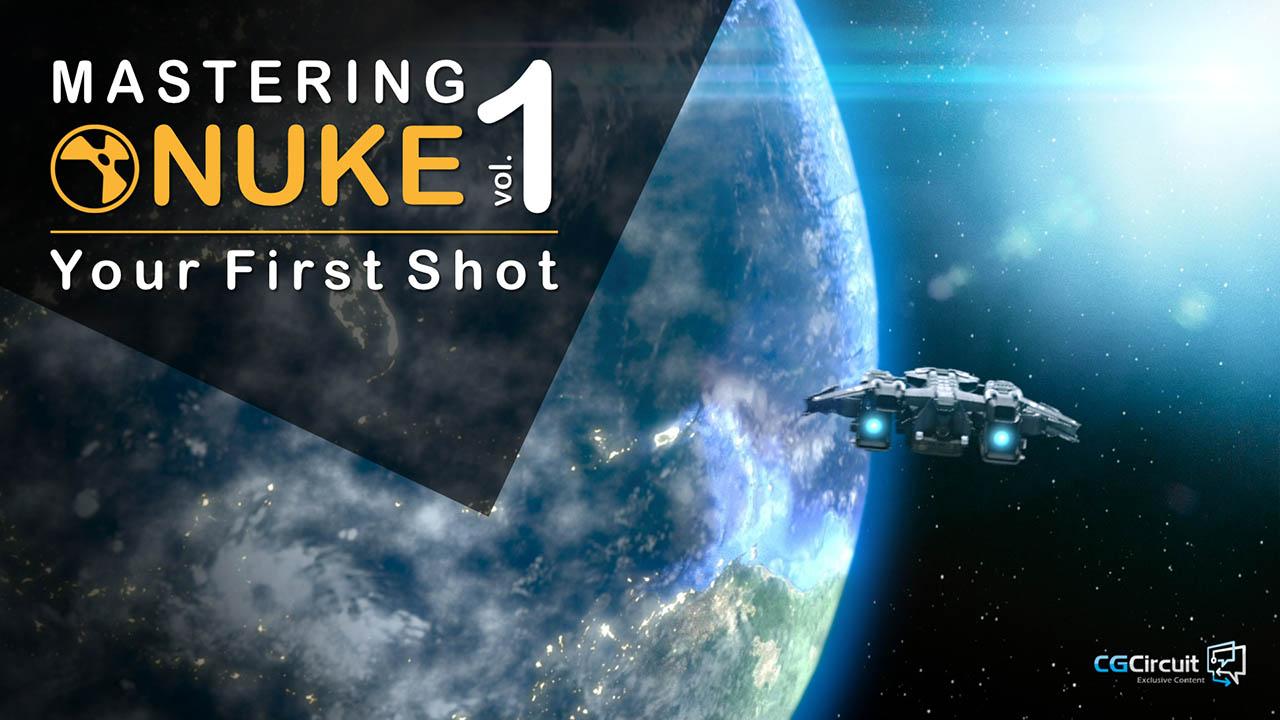 Mastering Nuke vol 1 – Your First Shot – Nuke入门到精通教程1