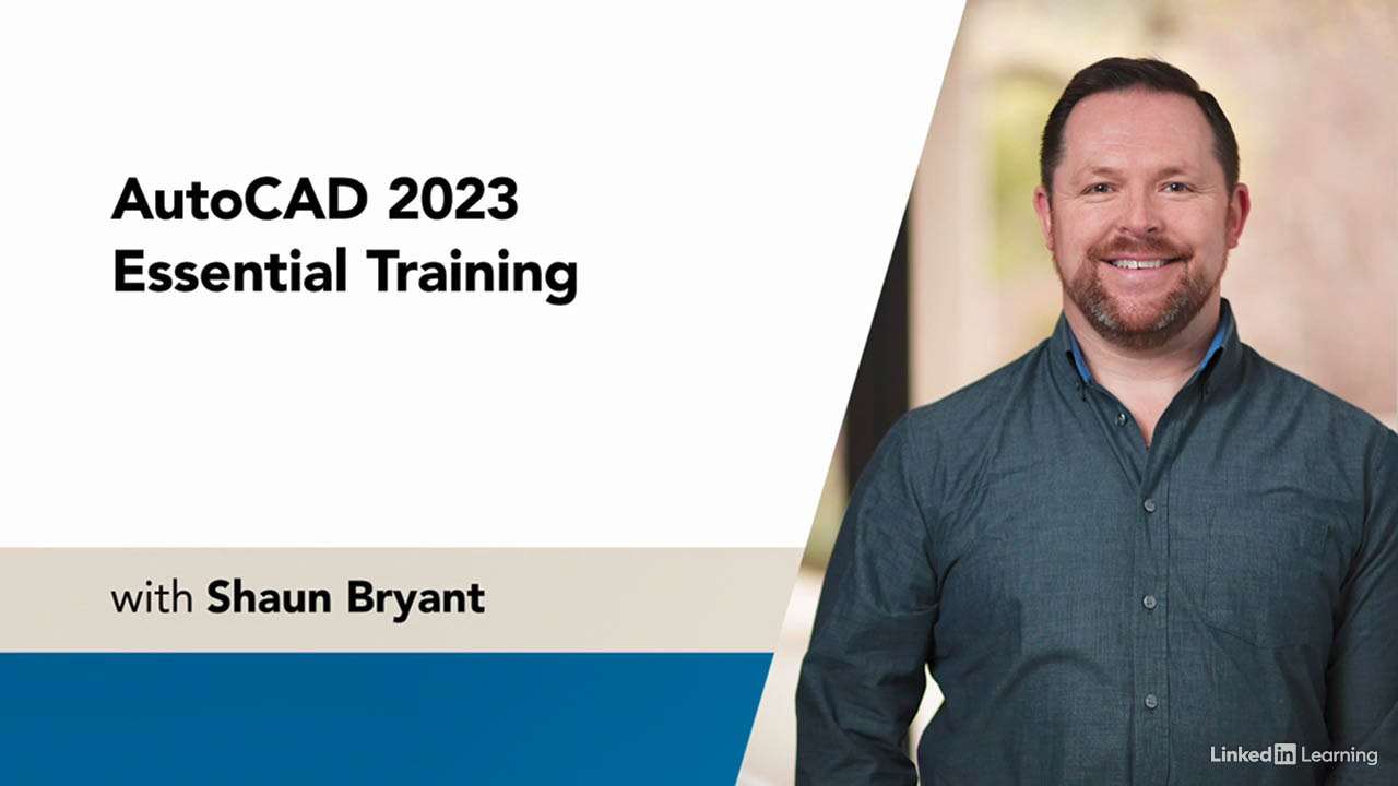 AutoCAD 2023 Essential Training - AutoCAD 2023全面介绍基础教程